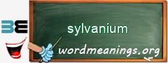 WordMeaning blackboard for sylvanium